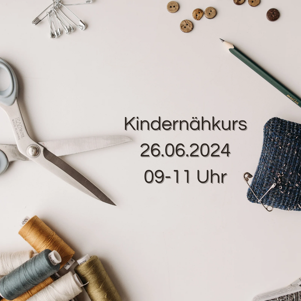 Kindernähkurs 26.06.2024 in Eilenburg 09-11 Uhr